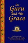 Download Sri Guru And His Grace by Srila B.R. Sridhar Maharaj [EPUB, 1.7 MB]